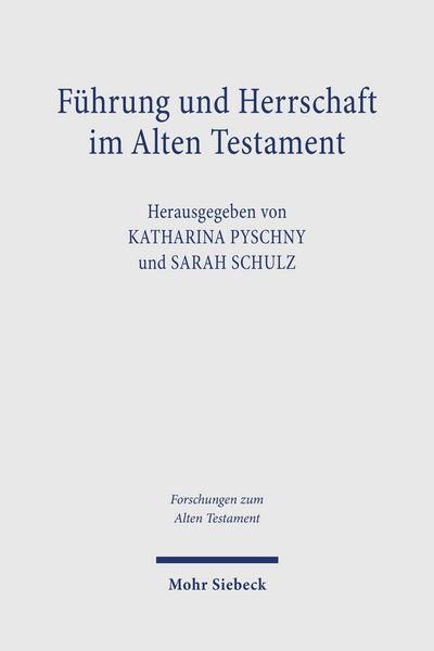 Produktbild: F&uuml;hrung und Herrschaft im Alten Testament