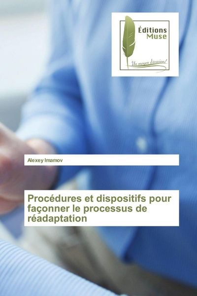 Produktbild: Proc&eacute;dures et dispositifs pour fa&ccedil;onner le processus de r&eacute;adaptation