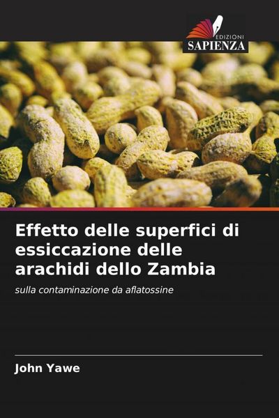 Produktbild: Effetto delle superfici di essiccazione delle arachidi dello Zambia