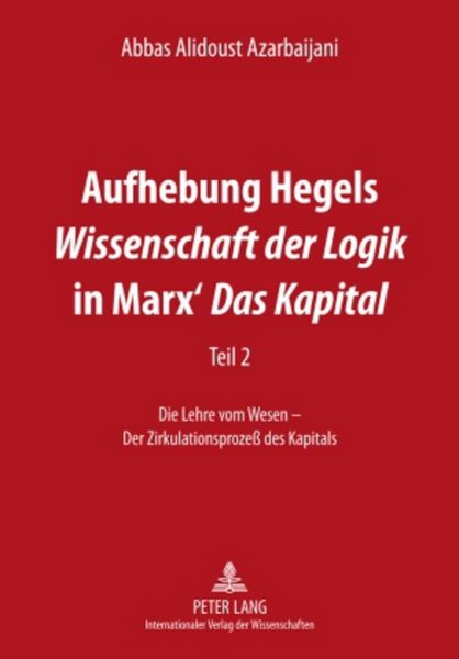 Produktbild: Aufhebung Hegels &laquo;Wissenschaft der Logik&raquo; in Marx&rsquo; &laquo;Das Kapital&raquo;