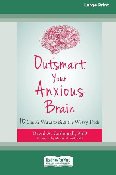 Produktbild: Outsmart Your Anxious Brain
