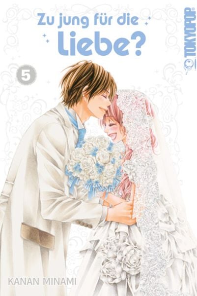 Zu jung für die Liebe? 05, Paperback von Kanan Minami, Tokyopop GmbH, 9783842032682