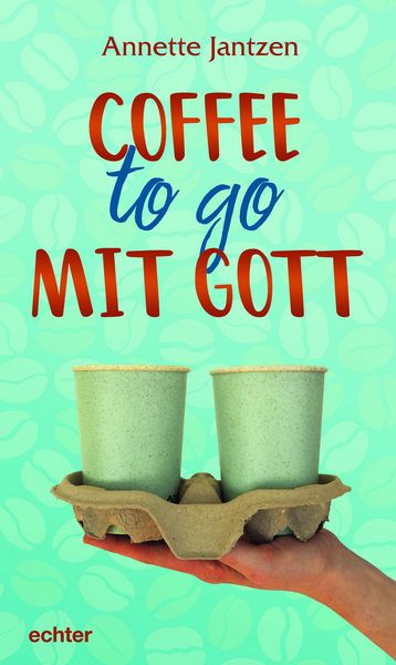 Produktbild: Coffee to go mit Gott