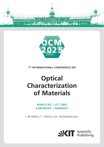 Produktbild: OCM 2025 - 7th International Conference on Optical Characterization of Materials, March 26th &ndash; 27th, 2025, Karlsruhe, Germany : Conference Proceedings
