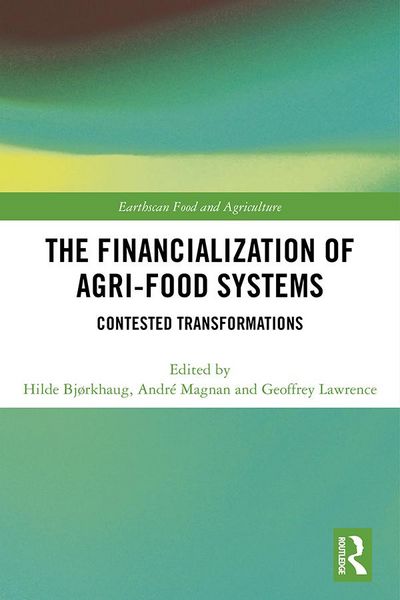 Produktbild: The Financialization of Agri-Food Systems