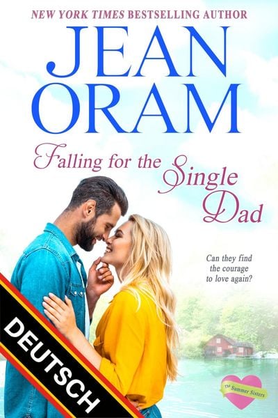 Produktbild: Falling for the Single Dad DEUTSCH (The Summer Sisters DEUTSCH, #3)