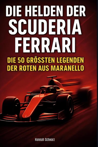 Produktbild: Die Helden der Scuderia Ferrari