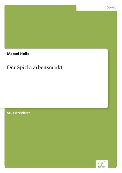 Der Spielerarbeitsmarkt, Taschenbuch von Marcel Hesse, GRIN, 9783956368042