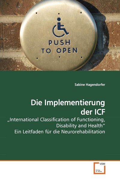 Produktbild: Hagendorfer, S: Die Implementierung der ICF