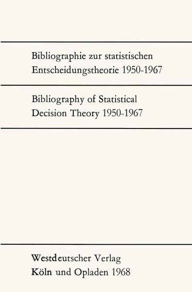Produktbild: Bibliographie zur statistischen Entscheidungstheorie 1950-1967 / Bibliography of Statistical Decision Theory 1950-1967