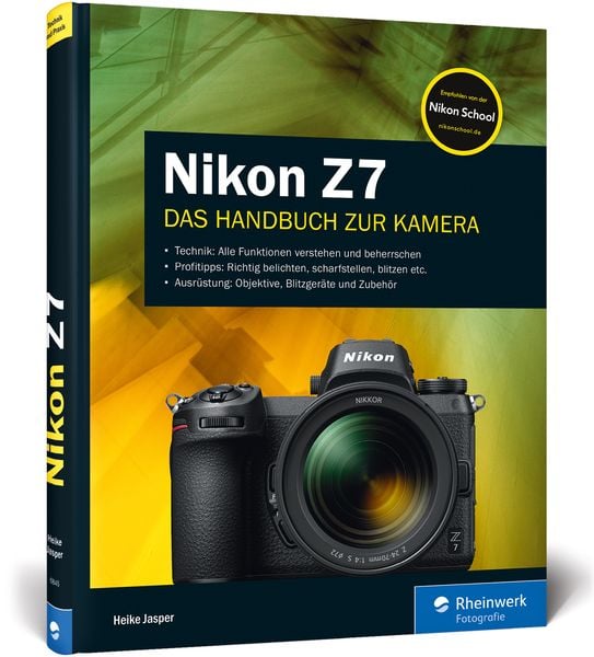 Nikon Z7, Gebundene Ausgabe von Heike Jasper, Rheinwerk, 978-3-8362-6845-5