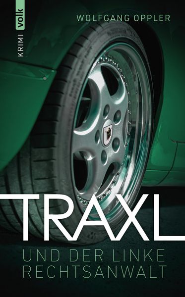 Produktbild: Traxl und der linke Rechtsanwalt