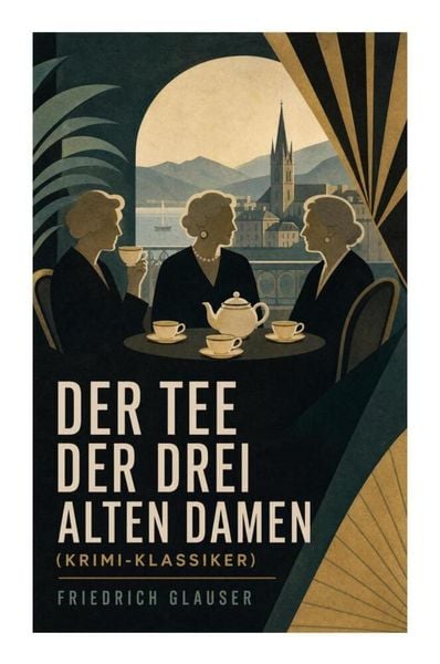 Produktbild: Der Tee der drei alten Damen (Krimi-Klassiker)