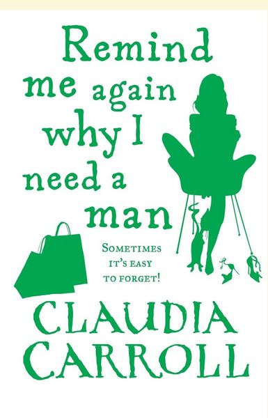 Produktbild: Remind Me Again Why I Need a Man