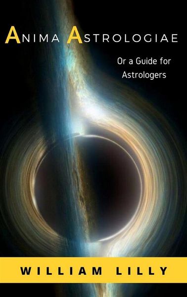 Produktbild: Anima Astrologiae Or a Guide for Astrologers