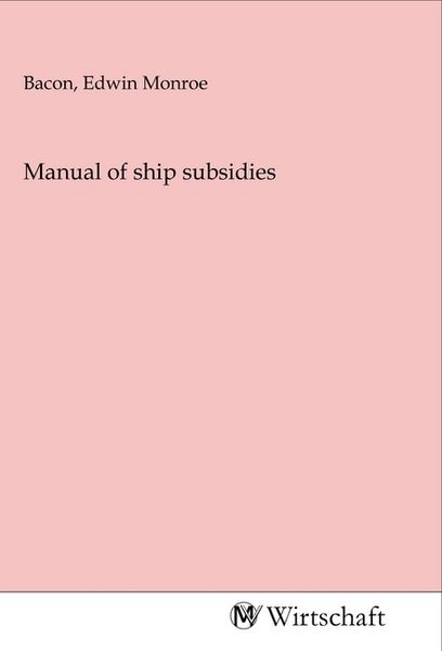 Produktbild: Manual of ship subsidies