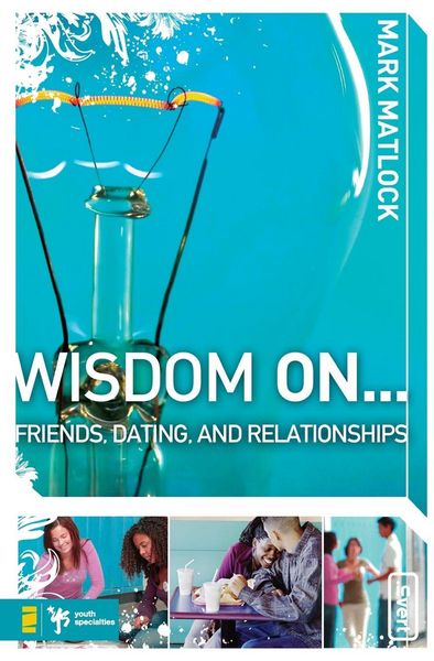 Produktbild: The Wisdom on ... Friends, Dating, and Relationships