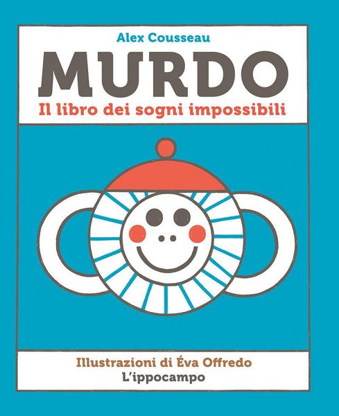Produktbild: Murdo. Il libro dei sogni impossibili