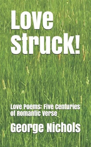 Produktbild: Love Struck!: Love Poems: Five Centuries of Romantic Verse