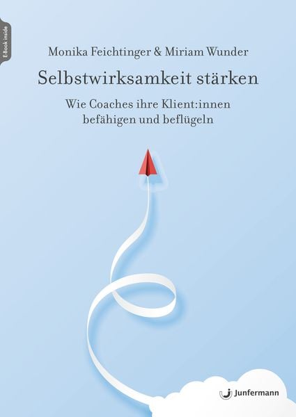 Selbstwirksamkeit stärken, Set von Monika Feichtinger,Miriam Wunder, Junfermann, 978-3-7495-0593-7