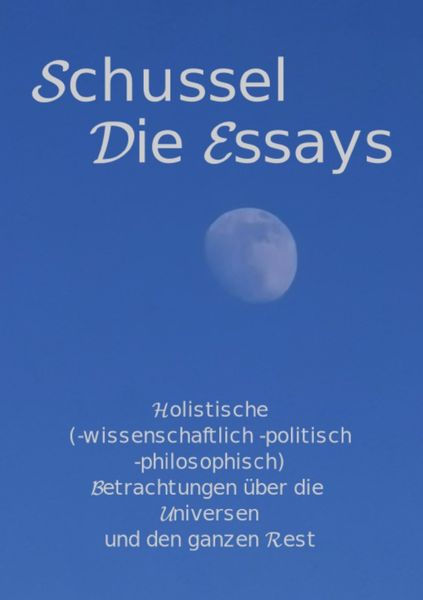 Produktbild: Schussel Die Essays