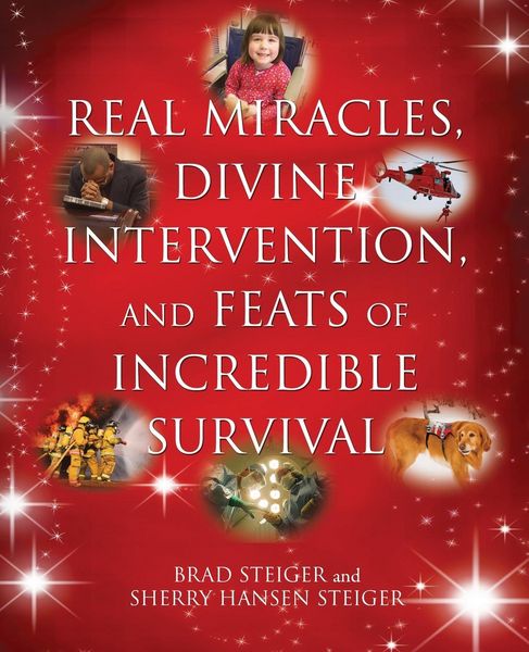 Produktbild: Real Miracles, Divine Intervention, and Feats of Incredible Survival