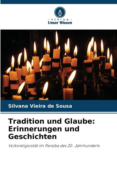 Produktbild: Tradition und Glaube: Erinnerungen und Geschichten