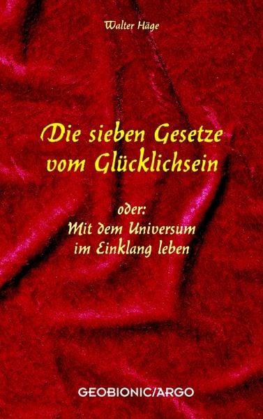 Produktbild: Die 7 Gesetze vom Gl&uuml;cklichsein
