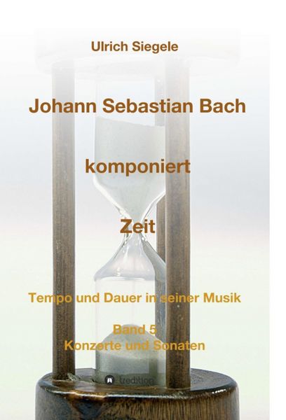 Produktbild: Johann Sebastian Bach komponiert Zeit