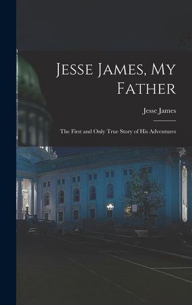 Produktbild: Jesse James, My Father