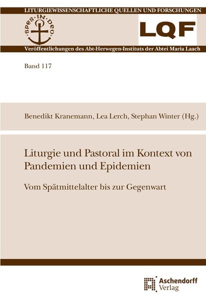 Produktbild: Liturgie und Pastoral im Kontext von Pandemien und Epidemien