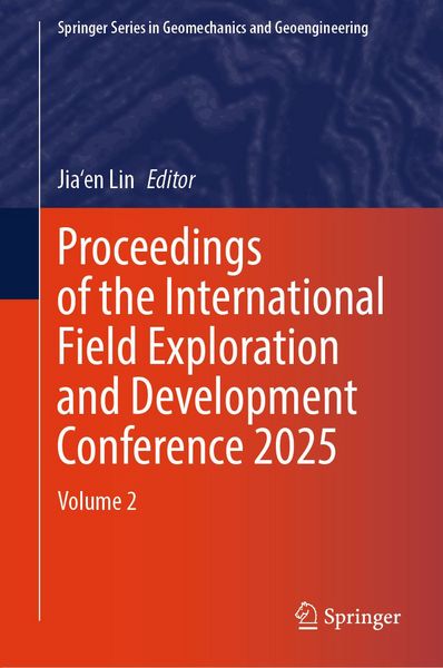 Produktbild: Proceedings of the International Field Exploration and Development Conference 2025