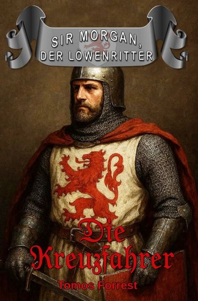 Produktbild: Sir Morgan der L&ouml;wenritter / Die Kreuzfahrer