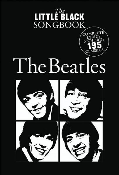 Produktbild: The Beatles the Little Black Songbook Guitar Chord Songbook with Lyrics and Chord Diagrams 195 Classic Songs in a Pocket-Sized Format for Beginners and Experienced Players