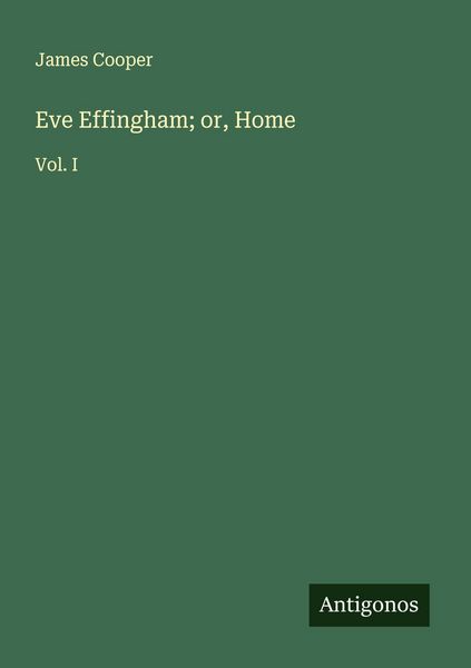 Produktbild: Eve Effingham; or, Home