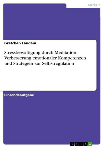 Produktbild: Stressbew&auml;ltigung durch Meditation. Verbesserung emotionaler Kompetenzen und Strategien zur Selbstregulation