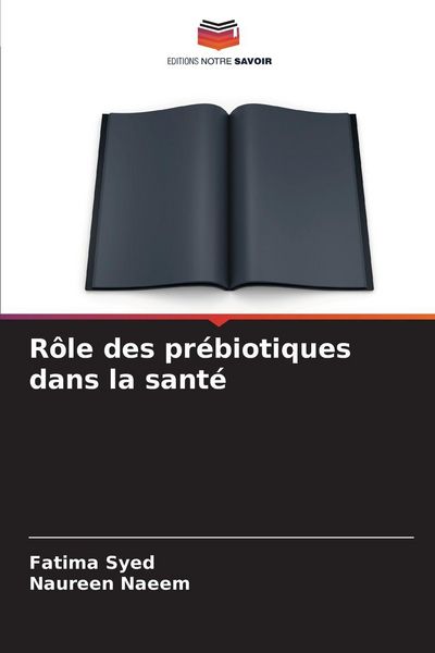 Produktbild: R&ocirc;le des pr&eacute;biotiques dans la sant&eacute;