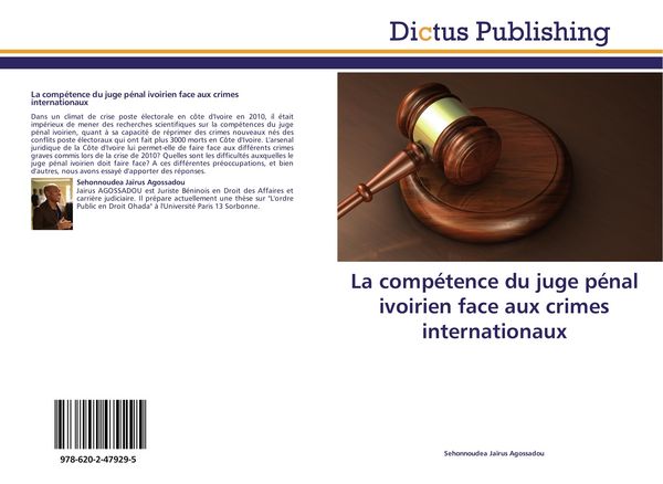 Produktbild: La comp&eacute;tence du juge p&eacute;nal ivoirien face aux crimes internationaux