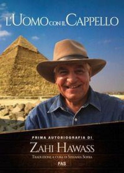 Produktbild: L' uomo con il cappello. Prima autobiografia. Zahi Hawass