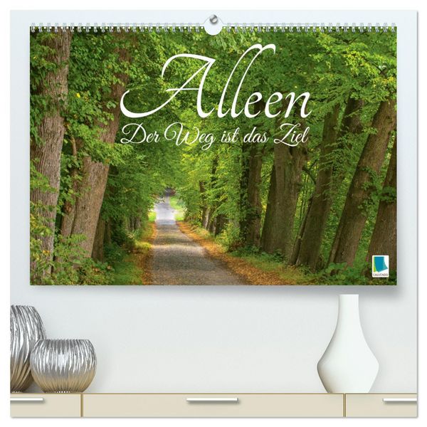 Produktbild: Alleen: Der Weg ist das Ziel (hochwertiger Premium Wandkalender 2026 DIN A2 quer), Kunstdruck in Hochglanz