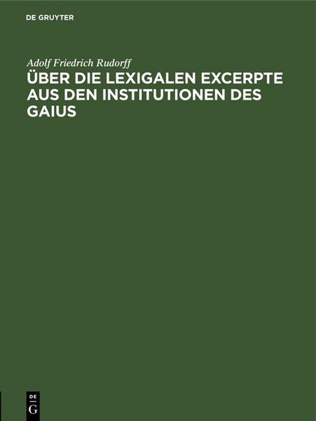 Produktbild: &Uuml;ber die Lexigalen Excerpte aus den Institutionen des Gaius
