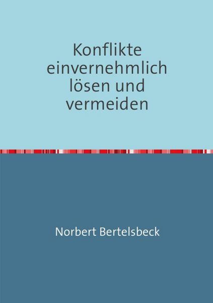 Produktbild: Konflikte einvernehmlich l&ouml;sen und vermeiden