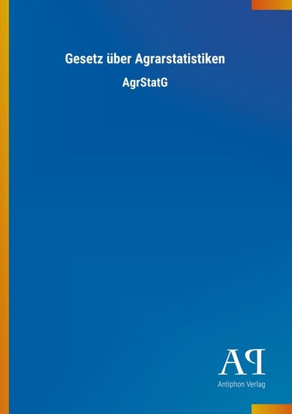 Produktbild: Gesetz &uuml;ber Agrarstatistiken