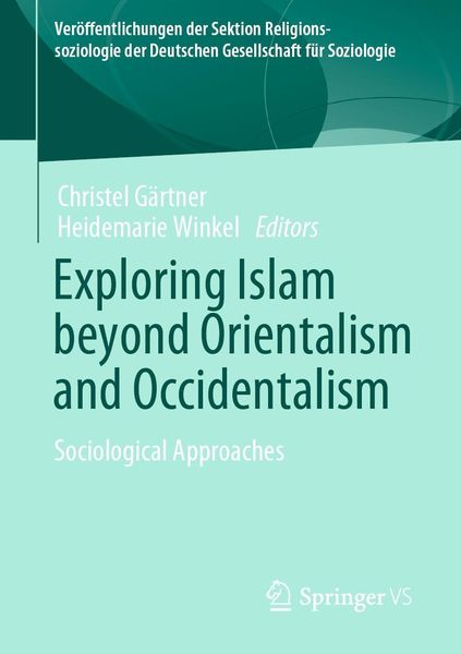 Produktbild: Exploring Islam beyond Orientalism and Occidentalism
