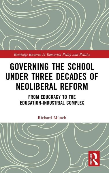 Produktbild: Governing the School under Three Decades of Neoliberal Reform