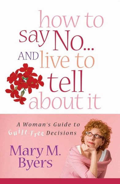 Produktbild: How to Say No...and Live to Tell About It