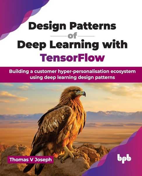 Produktbild: Design Patterns of Deep Learning with TensorFlow