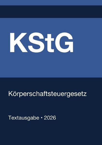 Produktbild: KStG - K&ouml;rperschaftsteuergesetz (Deutschland) 2026