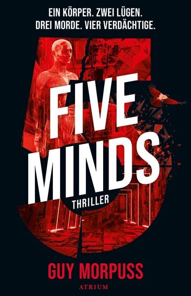 Five Minds, Gebundene Ausgabe von Guy Morpuss, Atrium Verlag AG, 9783855350582