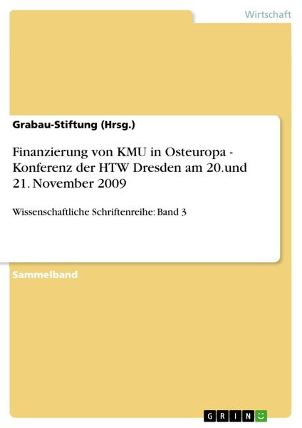 Produktbild: Finanzierung von KMU in Osteuropa - Konferenz der HTW Dresden am 20. und 21. November 2009